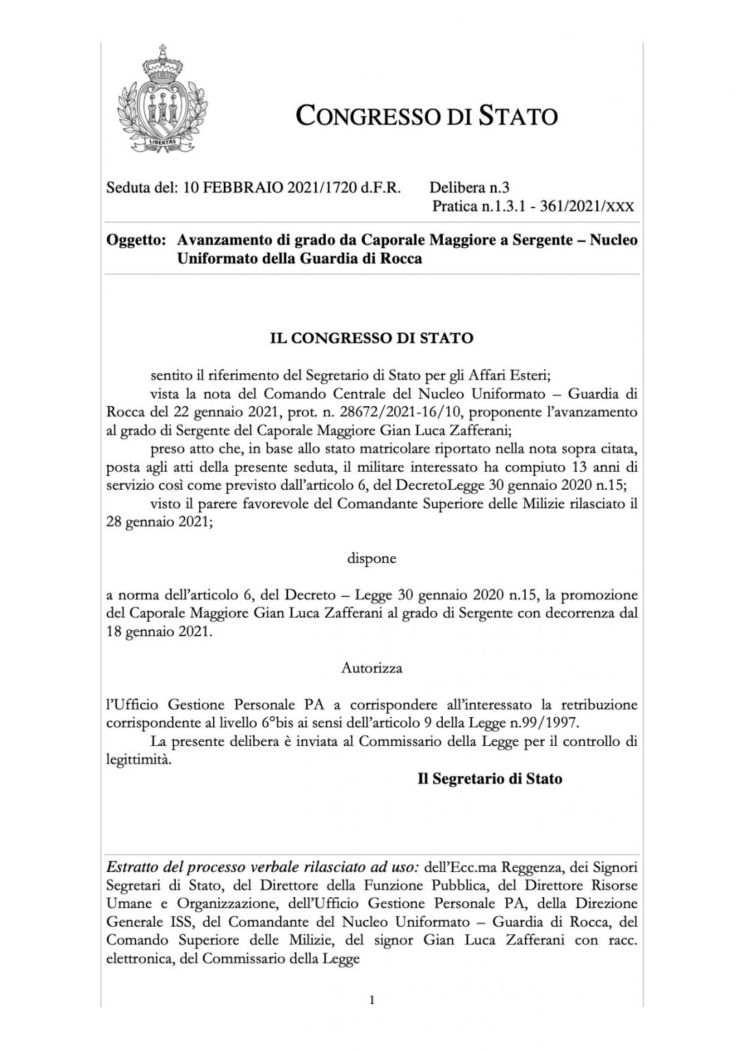 Guardia di Rocca San Marino. Avanzamento al grado di Sergente del Caporale Maggiore Gian Luca Guardia di Rocca San Marino. Avanzamento al grado di Sergente del Caporale Maggiore Gian Luca